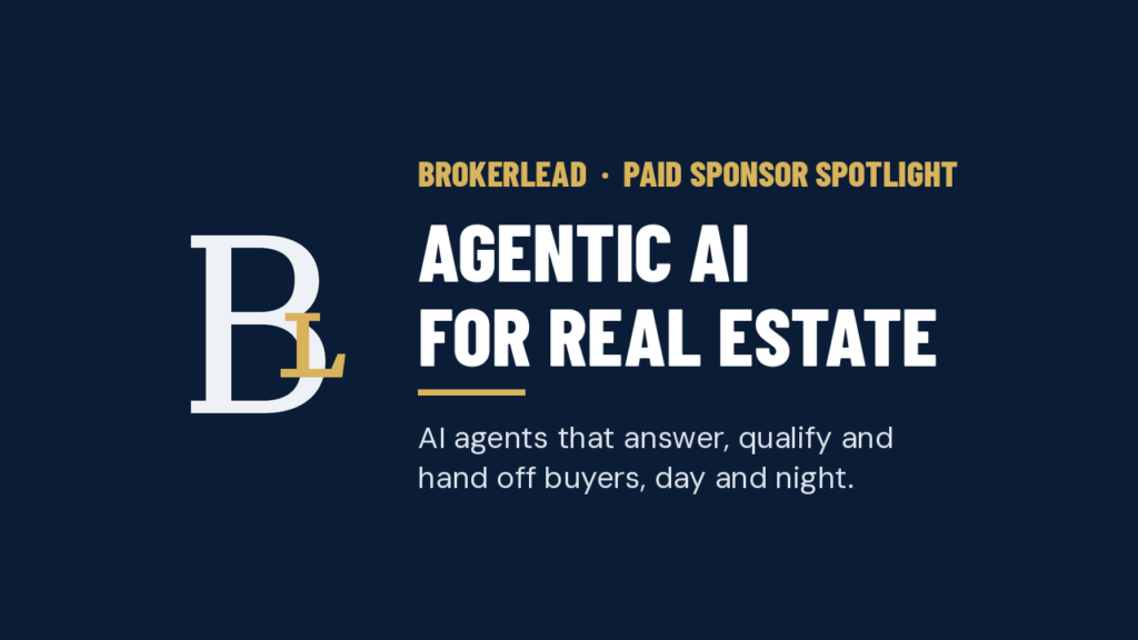 BrokerLEAD agentic AI for real estate, paid sponsor of this HEREGreenwood Real Estate Spotlight