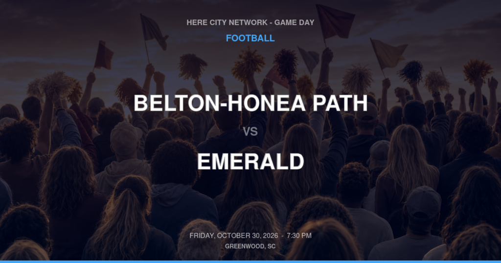 BELTON-HONEA PATH vs EMERALD FOOTBALL game day graphic - Greenwood, SC