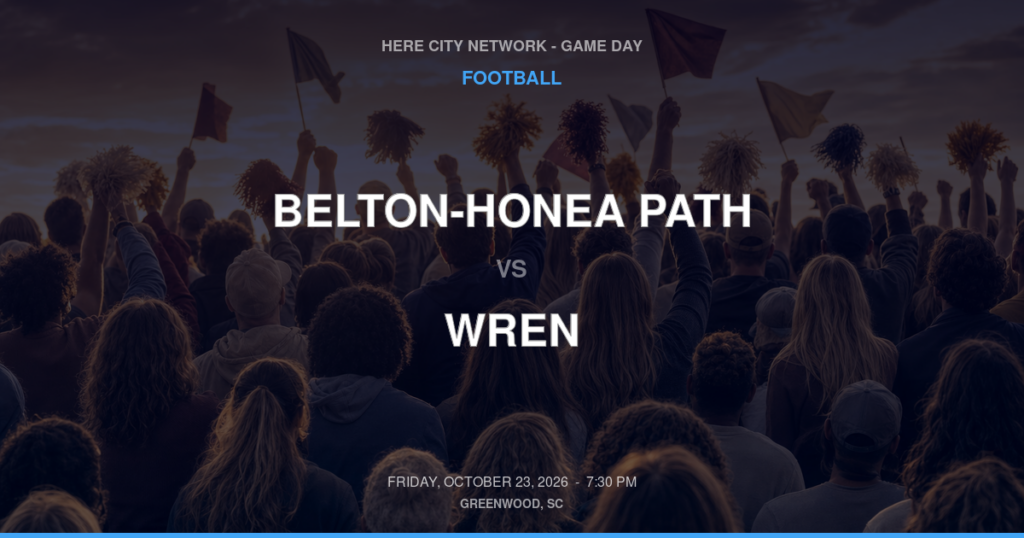 Belton-Honea Path vs. Wren — Football Game Day — Piedmont, SC — Oct 23, 2026