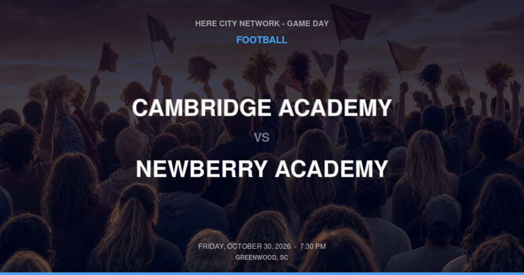 CAMBRIDGE ACADEMY vs NEWBERRY ACADEMY FOOTBALL game day graphic - Greenwood, SC