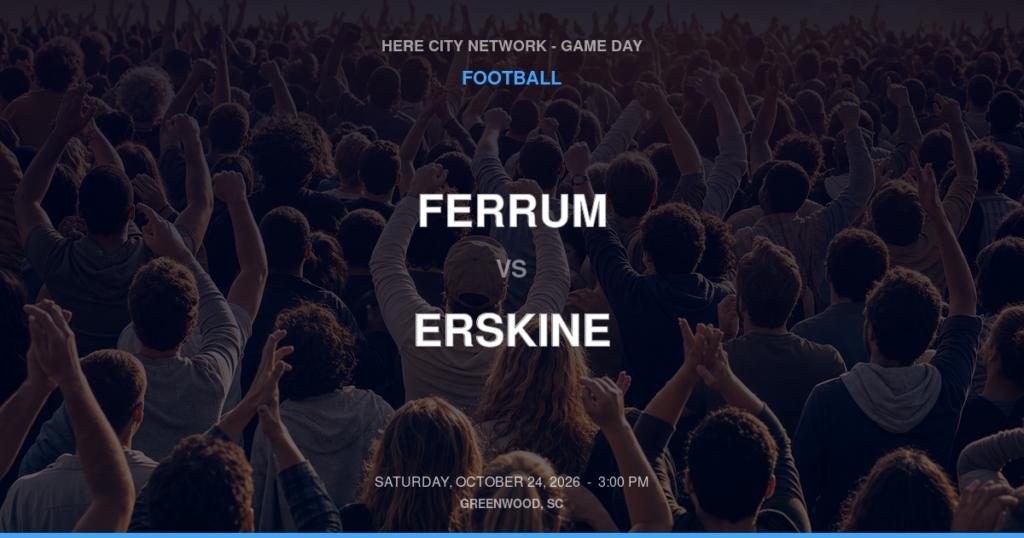 Ferrum vs. Erskine — Football Game Day — Due West, SC — Oct 24, 2026